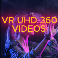 VR UHD 360 VIDEOS