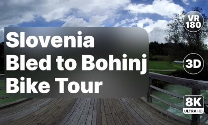 Slovenia Bled to Bohinj - Scenic Bike Tour Through Alpine Landscapes 8K 180 3D