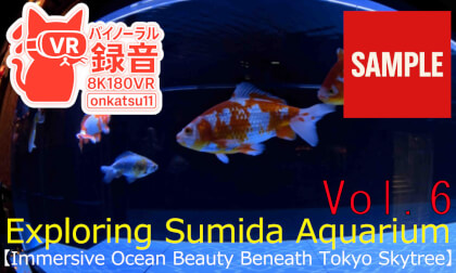 【SAMPLE】🐠 [Exploring Sumida Aquarium — Immersive Ocean Beauty Beneath Tokyo Skytree] Chapter Six‼