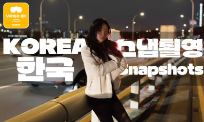 Snap shoot tutorial with her in Korea (immersive)