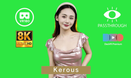 Kerous - 8K - Passthrough