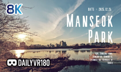 Manseok park - Q3U VR180