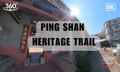 Ping Shan Heritage Trail - Heritage Trails in Hong Kong 2026| 8K 360VR