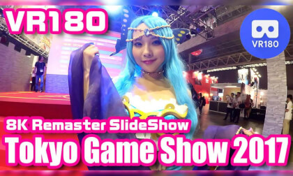 [VR180] Tokyo Game Show 2017 - 8K Remaster Slide Show Movie