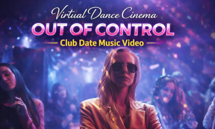 🔥 Virtual Dance Cinema - 💔🔥 EP#6: Out of Control – Club Date Music Video