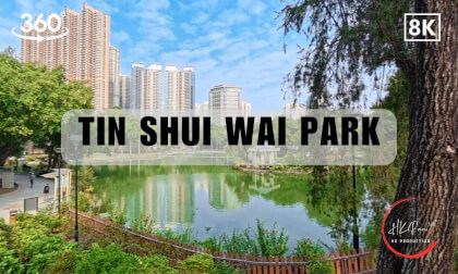 Tin Shui Wai Park - Urban Public Parks and Gardens Hong Kong 2026 | 8K 360VR
