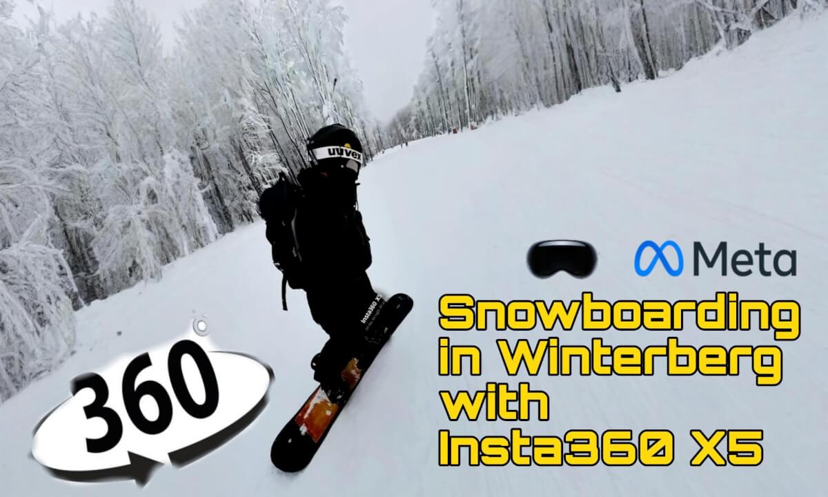 WINTERBERG Snowboarding with Insta360 X5