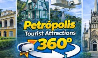 Tourist Attractions of Petrópolis in 360° | Immersive Tour