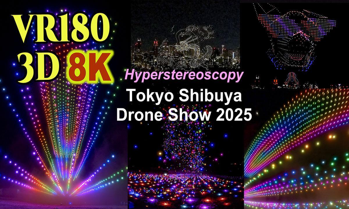 Hyperstereoscopy 3D : Tokyo Shibuya Drone Show 2025 in Tokyo , JAPAN