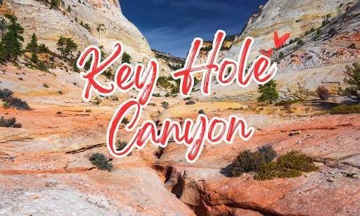 Keyhole Canyon in Zion National Park