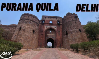Purana Quila | Delhi | 360°VR Walking Tour