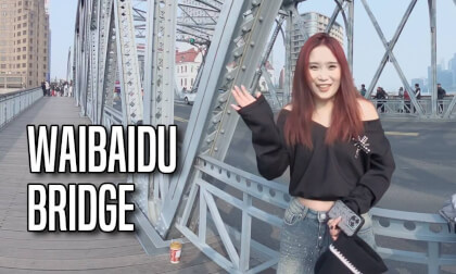 Waibaidu Bridge | Shanghai’s Most Legendary Bridge