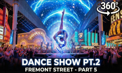 Fremont Street Live Dance & Acrobatics Part 2 | 360° VR – Part 5