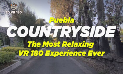 Escape Reality NOW: The Most Relaxing VR 180 Experience Ever – Puebla Countryside Heaven Awaits You!