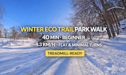 Winter Eco Trail Park Walk | 40 min | Beginner | ~4.3 km/h | Flat & Minimal Turns