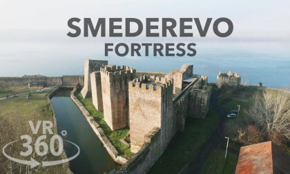 Smederevo Fortress: Immersive VR 360° Tour of One of Europe’s Largest Forts
