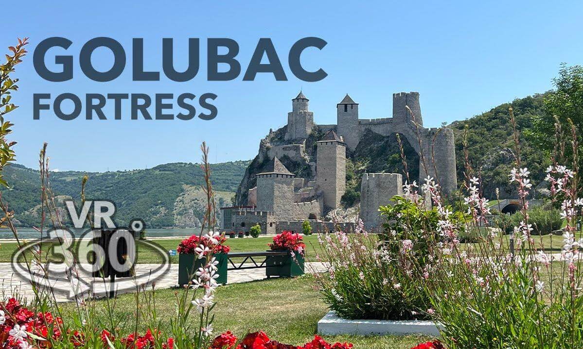 Virtual Tour of Golubac Fortress | Serbia’s Medieval Jewel: An Immersive VR 360° Experience