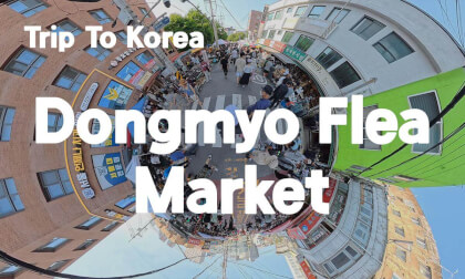 [360 Trip to Korea] Dongmyo Flea Market 🇰🇷 Seoul’s Vintage Time Capsule Street