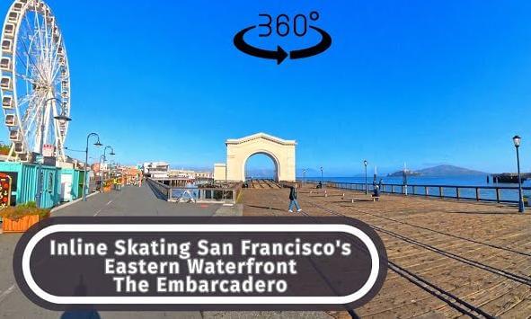 San Francisco 360 VR - Inline Skating The Embarcadero