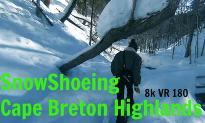 SnowShoeing at Mackintosh Brook Cape Breton Highlands 8k VR 180