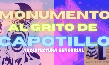 MONUMENTO _GRITO DE CAPOTILLO_ TOUR 360°_ ARQUITECTURA SENSORIAL_ ANALÍZATE ESTO