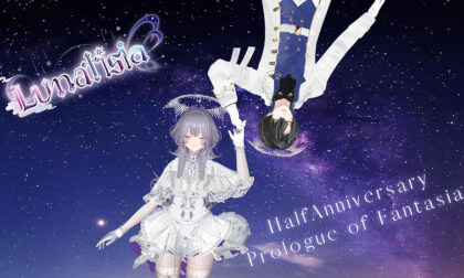 Lunatisia HalfAnniversary -Prologue of Fantasia-