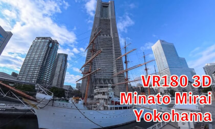 [VR180 3D]Minato Mirai, Yokohama - 横浜みなとみらい地区