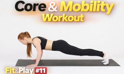 Fit&Play #11 💪 Core & Mobility Workout | Strength & Flexibility Session