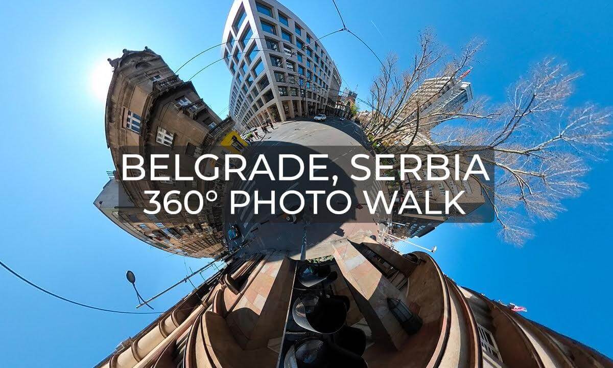 VR 360 Photo Walk Around Belgrade, Serbia | March 2024