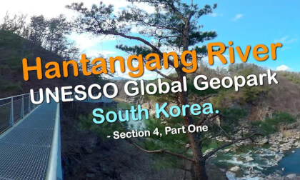 UNESCO Global Geopark: Hantangang River Geopark Trail, South Korea - Part One (Section 4)