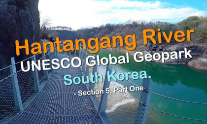 UNESCO Global Geopark: Hantangang River Geopark Trail, South Korea - Part One (Section 5)