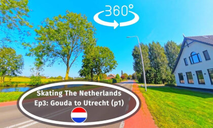 Inline Skating Travel: The Netherlands In #360 VR (Ep3) - Gouda To Utrecht p1