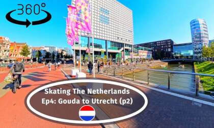 Inline Skating Travel: The Netherlands In #360 VR  (Ep4) - Gouda To Utrecht p2