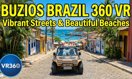 Buzios Brazil 360 VR | Vibrant Streets & Beautiful Beaches