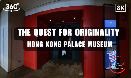 The Quest for Originality - HK Palace Museum's Exhibitions 2026 | 8K 360VR
