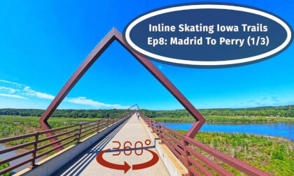 Iowa VR 360 Trip:  Inline Skating Paved Trails.  Ep8:  Madrid To Perry (1/3)