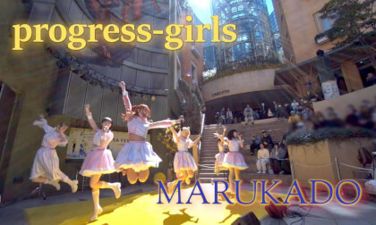 progress-girls / MARUKADO