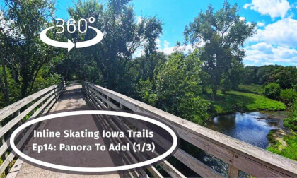 Iowa VR 360 Trip:  Inline Skating Paved Trails.  Ep14:  Panora To Adel (1/3)