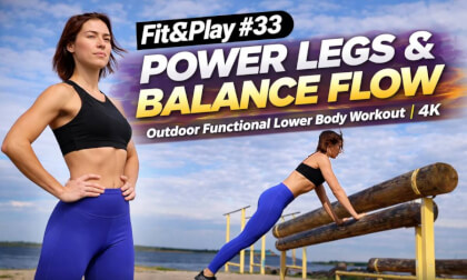 Fit&Play #33 – Power Legs & Balance Flow | Outdoor Functional Lower Body Workout