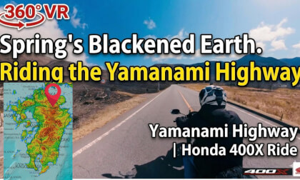 【360° VR】春の黒き大地。野焼き後のやまなみハイウェイを駆ける | Honda 400X