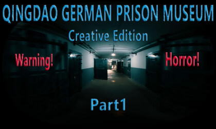 The Qingdao German Prison Museum in China, Originating from 1900 · Part 1 · Creative Edition ·Dare to Enter? · Chilling Horror.青岛德国监狱 Part 1 · 创作版 · 慎入 · 惊悚