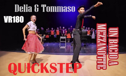 Quickstep performance - Delia&Tommaso - VR180 - Un bacio a mezzanotte