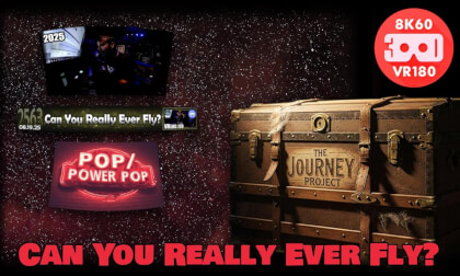 Can You Really Ever Fly (The Journey Project 037 - VRLOG 236)