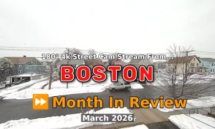 ⏩ Month In Review for the Boston Weather 180° 4k Street Cam Stream (March 2026) [Beta]