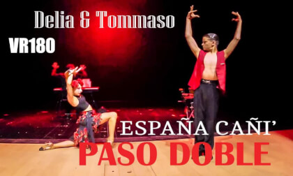 Paso Doble España cañí - Delia&Tommaso - VR180 -