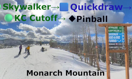 Monarch Mountain | Skywalker 🟢→ Quickdraw 🟦→ KC Cutoff 🟢→ Pinball ◆