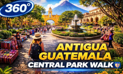 Antigua Guatemala Central Park Walk 🇬🇹 | 360° VR Walking Tour | Immersive City Experience