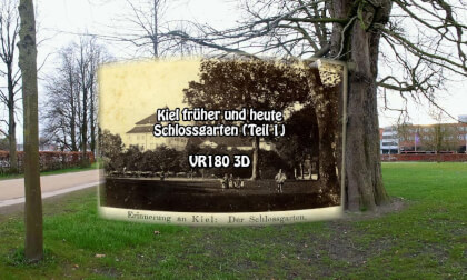 Kiel früher und heute: Schlossgarten - Teil 1 (VR180 3D 8K)