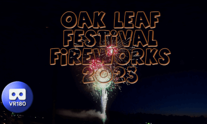Oak Leaf Festival Fireworks 2023 VR Video Oak Leaf Festival Fireworks 2023 VR