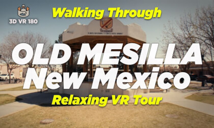 Walking Through Old Mesilla, NM in 3D VR180 | Historic Wild West Town You’ve Never Seen Like This